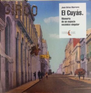 museo 36b7f530417f5966b305b64f2fc04886 - El Cuyás; memoria de un espacio escénico singular (José Orive Marrero) - (Audiolibro Voz Humana)